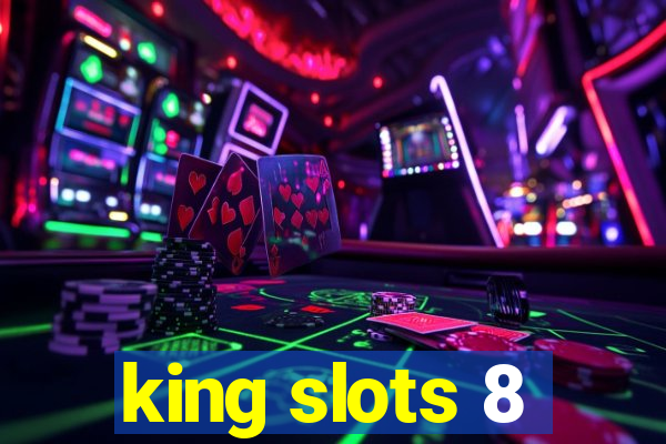 king slots 8